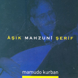 Mamudo kurban<br>Asik Mahsuni Serif (CD)